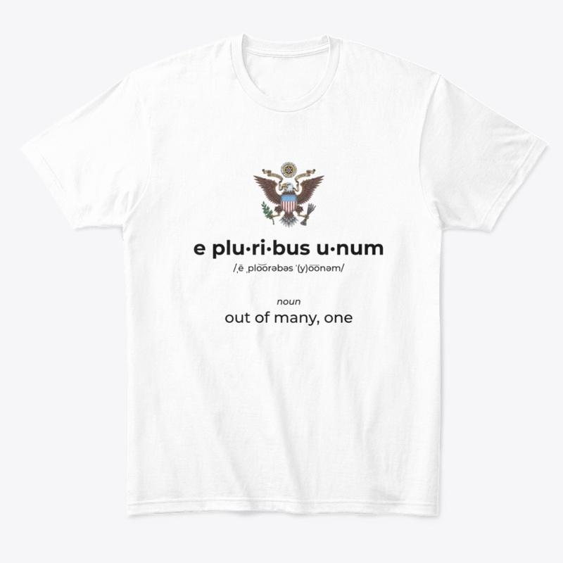 “E Pluribus Unum” Unisex Tee