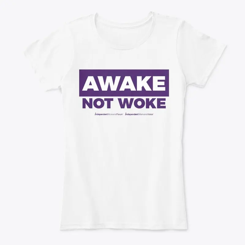 "Awake Not Woke" Women’s Tee